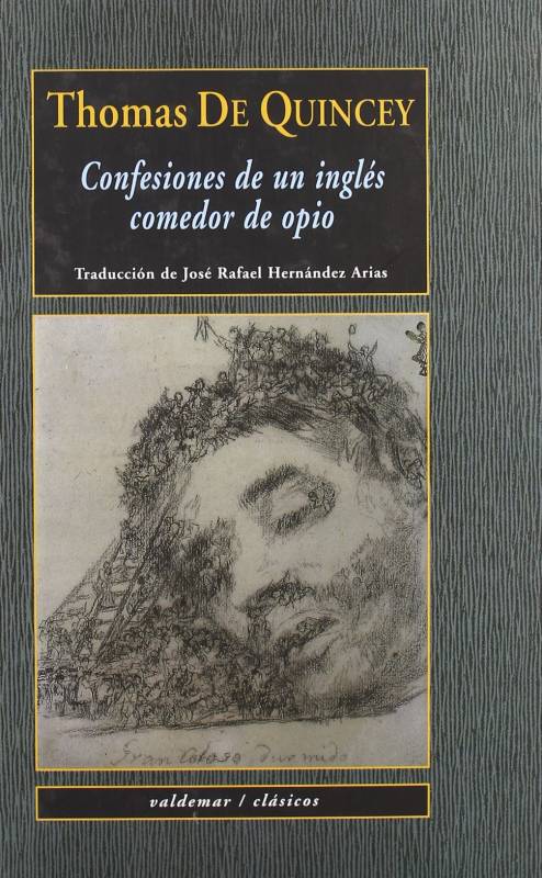 Confesiones de un comedor de opio inglés by Thomas de Quincey
