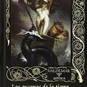 Portada de Robert Howard Los gusanos de la tierra y otros Editorial Valdemar