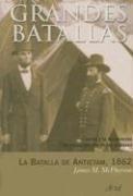 Portada de Jamás M. Mcpherson La Batallá De Antietam 1862 Editorial Ariel Tapa Dura