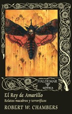 Portada de Robert W. Chambers El rey de amarillo Editorial Valdemar