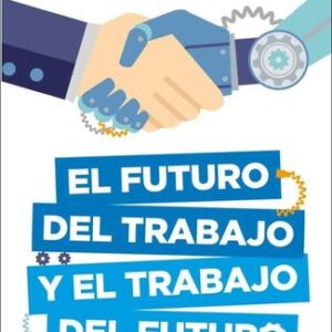 Portada de Alejandro Melamed El futuro del trabajo y el trabajo del futuro Editorial Planeta