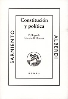 Portada de Sarmiento y Alberdi Constitución y política Hydra Editorial