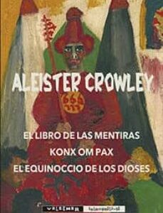 Portada de Aleister Crowley El libro de las mentiras Editorial Valdemar