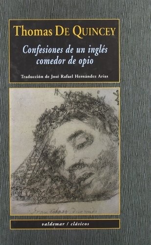 Portada de Thomas De Quincey Confesiones de un inglés comedor de opio Editorial Alianza