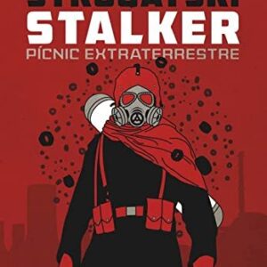 Portada de Arkadi y Boris Strugatski Stalker Tapa dura Editorial Gigamesh