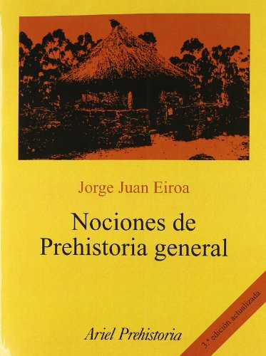 Portada de Jorge Eiroa Nociones De Prehistoria General Ed. Ariel
