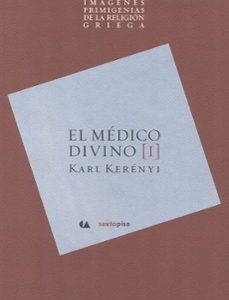 Portada de Karl Kerényi El Médico Divino Editorial Sexto Piso