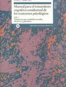 Portada de Vicente E. Caballo Manual para el tratamiento cognitivo-conductal de los trastornos psicológicos Volumen I Editorial Siglo XX