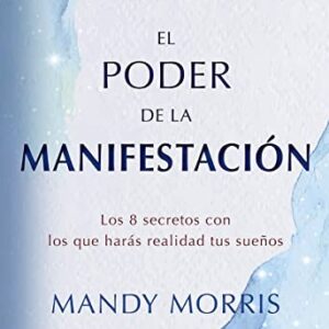 Portada de Mandy Morris El poder de la manifestacion Editorial Arkano Books