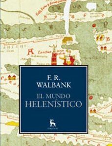 Portada de Frank William Walbank El mundo helenístico Editorial Gredos