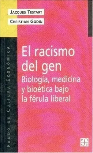 Portada de Jacques Testart El racismo del gen Editorial Fondo de cultura económica (USADO)