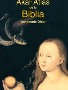 Portada de Annemarie Ohler Atlas de la Biblia Editorial Akal