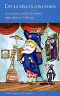 Portada de Autores varios Con la risa en los huesos Cuentos de humor Editorial Valdemar