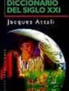 Portada de Jacques Attali Diccionario del Siglo Xxi Editorial Paidós