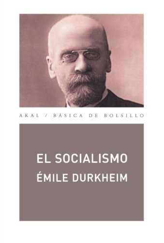 Portada de Émile Durkheim El socialismo Editorial Akal