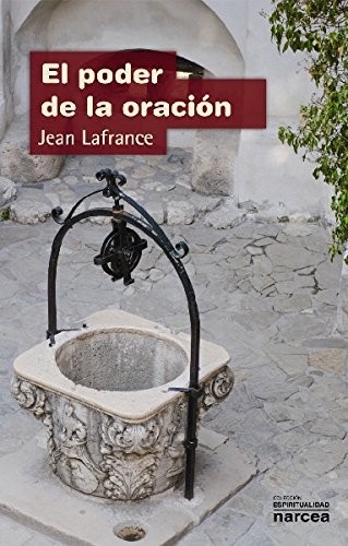 Portada de Jean Lafrance El poder de la oración Editorial Narcea