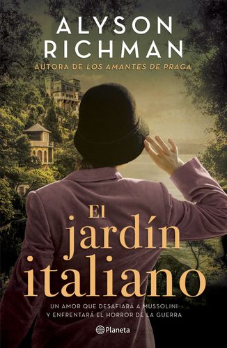 Portada de Alyson Richman Jardin italiano Editorial Planeta