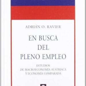 Portada de Adrián Osvaldo Ravier En busca del pleno empleo Editorial Unión Editorial