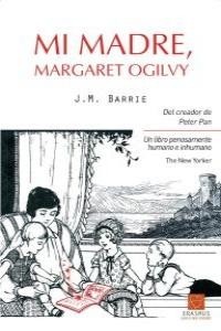 Portada de James Barrie Mi madre Margaret Ogilvy Editorial Erasmus