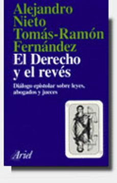 Portada de Alejandro Nieto Tomás-ramón Fernández El Derecho Y El Revés editorial Ariel