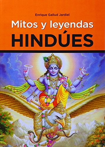 Portada de Enrique Gallud Jardiel Mitos y leyendas hindúes Editorial Alas