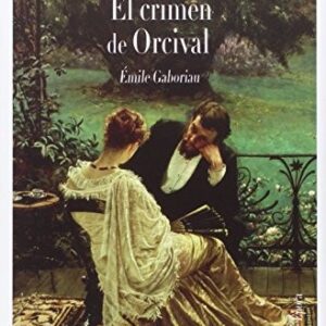 Portada de Émile Gaboriau Crimen de Orcival Ilustrado Tapa dura Editorial Dépoca