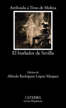 Portada de Tirso de Molina Burlador de Sevilla Editorial Cátedra
