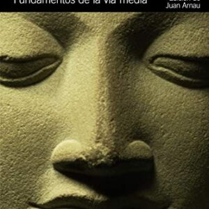 Portada de Nagarjuna Fundamentos de la vía media Alianza Editorial