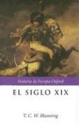 Portada de T. C. W. Blanning El Siglo Xix Historia de Europa Tapa dura Editorial Crítica Oxford