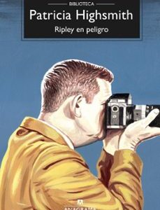 Portada de Patricia Highsmith Ripley en peligro Editorial Anagrama