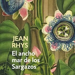 Portada de Jean Rhys El ancho mar de los sargazos Editorial Debolsillo