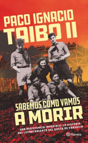 Portada de Paco Taibo Ii Sabemos como vamos a morir Editorial Planeta