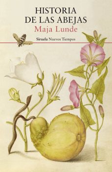 Portada de Maja Lunde Historia de las abejas Editorial Siruela