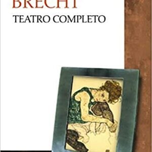 Portada de Bertolt Brecht Teatro completo Editorial Cátedra Bibliotheca Avrea