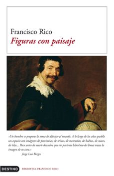 Portada de Francisco Rico Figuras con paisaje Editorial Destino
