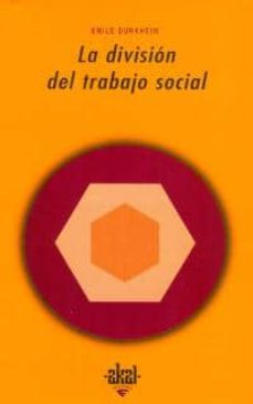 Portada de Émile Durkheim La división del trabajo social Editorial Akal