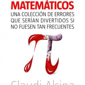 Portada de Claudi Alsina Asesinatos matemáticos Editorial Ariel