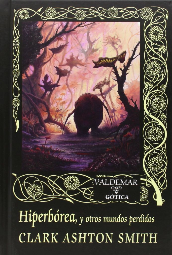 Portada de Clark Ashton Smith Hiperbórea y otros mundos perdidos Editorial Valdemar