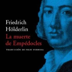 Portada de Friedrich Hölderlin La muerte de Empédocles Editorial Acantilado