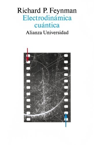 Portada de Richard Feynman Electrodinámica cuántica Editorial Alianza