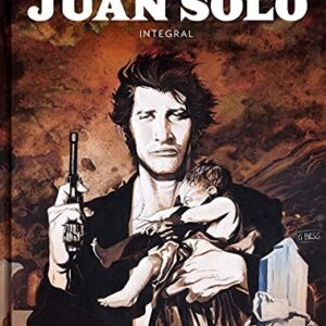 Portada de Alejandro Jodorowsky y Georges Bess Juan Solo Editorial Reservoir books