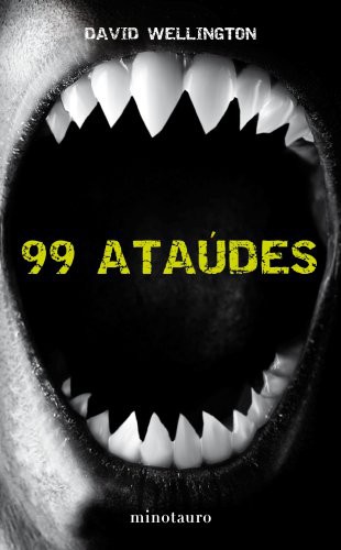 Portada de David Wellington 99 Ataúdes Historias de vampiros Editorial Minotauro