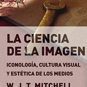 Portada de W. J. T. Mitchell La ciencia de la imagen Editorial Akal
