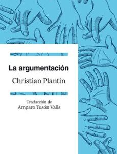 Portada de Christian Plantin La argumentación Editorial Ariel