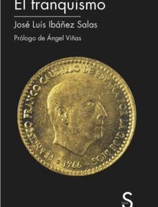 Portada de José Luis Ibáñez Salas El franquismo Editorial Sílex