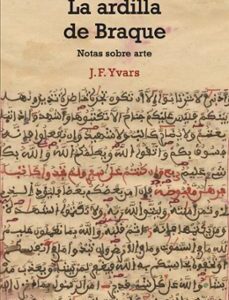 Portada de J. F. Yvars La ardilla de Braque Notas sobre el arte Editorial Debolsillo