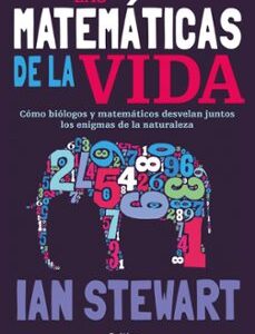 Portada de Ian Stewart Las matemáticas de la vida Editorial Crítica
