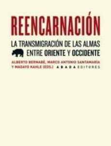 Portada de Alberto Bernabé Reencarnación La transmigración de las almas entre Oriente y el Occidente Editorial Abada