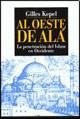 Portada de Gilles Kepel Al oeste de Alá La penetración del Islam en Occidente Editorial Paidós