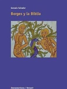 Portada de Gonzalo Salvador Borges y la biblia Ediciones de Iberoamericana